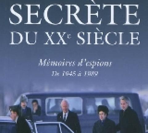 histoire-secrete-20-siecle-memoires-espions_yvonnick-denoel.jpg